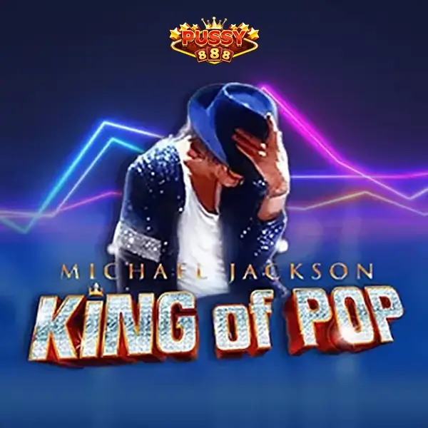 king-of-pop-pussy888